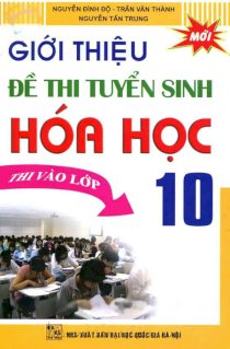 Giới thiệu đề thi tuyển sinh hóa học - Thi vào lớp 10