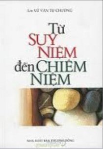 Từ suy niệm đến chiêm niệm