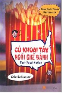 Củ khoai tây ngồi ghế bành ( Fast Food Nation)