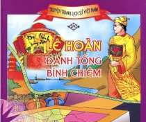 Truyện tranh lịch sử Việt Nam - Lê Hoàn đánh Tống Bình Chiêm