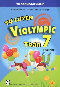 Tự luyện Violympic toán 7 - Tập2 (Tái bản) 