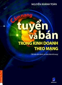 Cẩm nang tuyển và bán trong kinh doanh theo mạng (Tái bản)