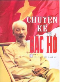 Chuyện Kể Về Bác Hồ