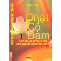 Thiền và nghệ thuật đối diện với cuộc sống: phật cồ đàm - lịch sử và sự thức tỉnh của người với nhân sinh