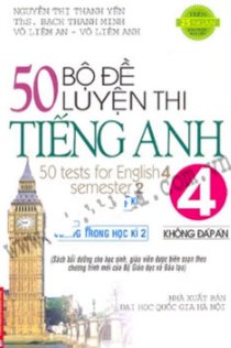 50 Bộ Đề Luyện Thi Tiếng Anh Lớp 4 (Không Đáp Án) - Dùng Trong Học Kì 2