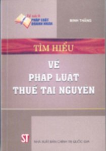 Tìm hiểu về pháp luật thuế tài nguyên 