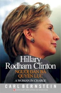 Hillary Rodham Clinton - Người đàn bà quyền lực