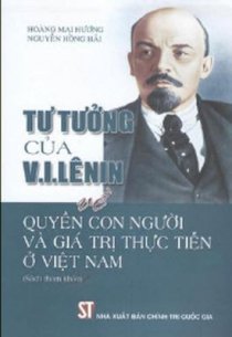 Tư tưởng của V.I.Lênin về quyền con người và giá trị thực tiễn ở Việt Nam