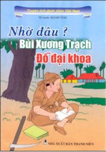 Nhờ đâu Bùi Xương Trạch đỗ đại khoa