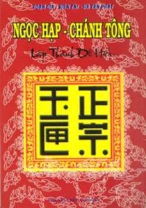 Ngọc Hạp - Chánh Tông ( Lập thành dễ hiểu )