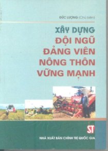 Xây dựng đội ngũ đảng viên nông thôn vững mạnh 