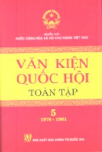 Văn kiện Quốc hội toàn tập - Tập 5 (1976-1981) 