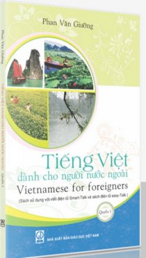 Tiếng Việt dành cho người nước ngoài - Quyển 1