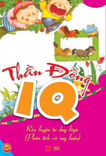 Thần đồng IQ - Rèn luyện tư duy logic 