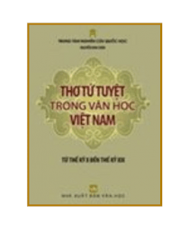 Thơ tứ tuyệt trong tiến trình hiện đại hóa văn học Việt Nam từ thế kỷ X đến thế kỷ XIX