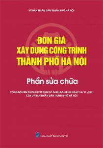 Đơn giá xây dựng công trình Thành phố Hà Nội - phần Sửa chữa