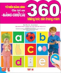 360 miếng bóc dán thông minh - Từ điển bằng hình cho trẻ em - Bảng chữ cái