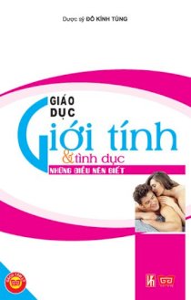 Giáo dục giới tính và tình dục - Những điều nên biết 