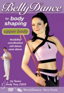 Bellydance For Body Shaping - Upper Body with Tanna MSP: TD132