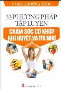 33 phuong pháp tập luyện chăm sóc, cơ khớp khí huyết và trí nhớ