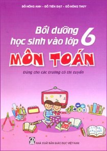 Bồi dưỡng học sinh vào lớp 6 môn Toán