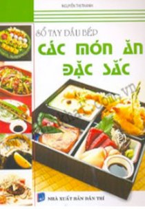 Sổ tay đầu bếp-các món ăn đặc sắc