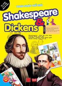 Danh nhân thế giới - Shakespeare & Dickens 