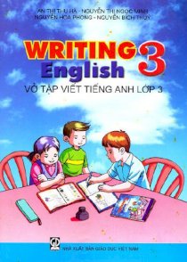 Writing English 1 - Vở tập viết Tiếng Anh lớp 3