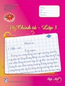 Vở Chính tả Lớp 3 - Tập 1