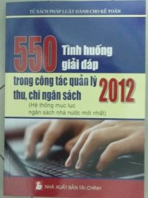 550 tình huống giải đáp trrong công tác quản lý thu , chi ngân sách 2012