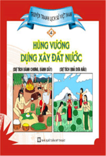 Truyện tranh lịch sử việt nam - Hung vương dựng đất nước