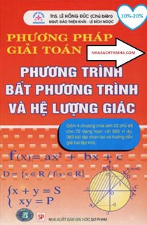 Phương pháp giải toán phương trình bất phương trình và hệ lượng giác