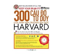 300 câu đố tư duy của sinh viên trường đại học harvard