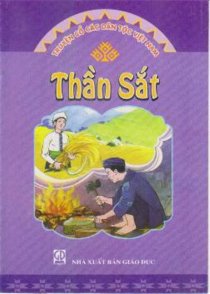 Truyện cổ các dân tộc Việt Nam - Thần Sắt