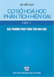 Cơ sở hoá học phân tích hiện đại - Tập 1