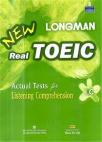 New longman real toeic actual tests for listening comprehension