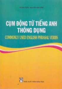 Cụm động từ tiếng Anh thông dụng