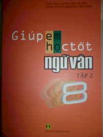 Giúp em học tốt Ngữ Văn 8/Tập  2