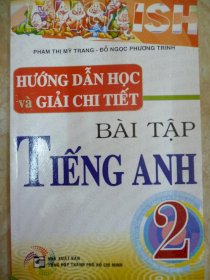 Hướng dẫn học và giải chi tiết bài tập Tiếng Anh 2