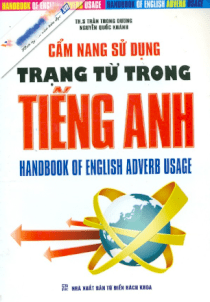  Cẩm Nang Sử Dụng Trạng Từ Trong Tiếng Anh