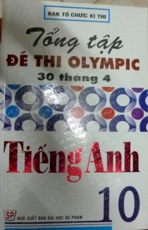 Tuyển tập đề thi Olympic - 30 tháng 4 : Môn Tiếng Anh  10