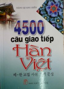 4500 Câu giao tiếp Hàn - Việt ( Kèm CD)