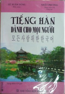 Tiếng Hàn dành cho mọi người ( Kèm CD)