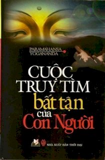 Cuộc truy tìm bất tận của con người