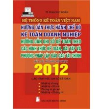 Hướng dẫn thực hành chế độ kế toán doanh nghip 2012, lập báo cáo tài chính 2012 mới nhất