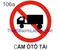 Bảng cấm Ôtô Tải 106a Châu Gia Phát 