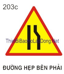 Biển báo nguy hiểm đường hẹp phải 203c Châu Gia Phát