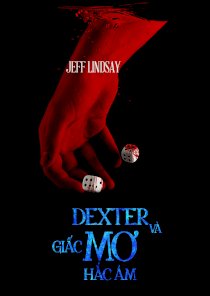 Dexter và giấc mơ hắc ám