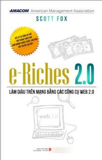 E-Riches 2.0 - làm giàu trên mạng bằng các công cụ web 2.0 