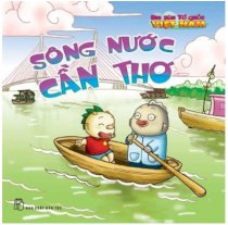 Em yêu tổ quốc Việt Nam - Sông nước Cần Thơ